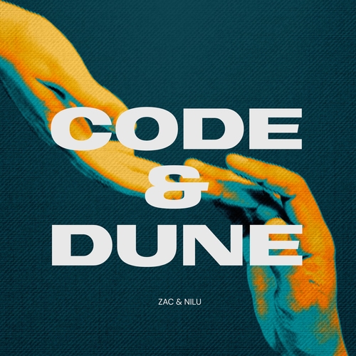 Zac & NILU (DK) - Code & Dune [FLX202E]